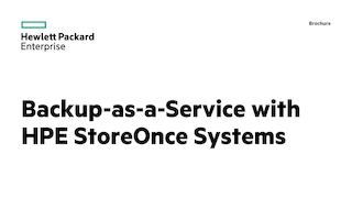Backup-as-a-Service with HPE StoreOnce Systems